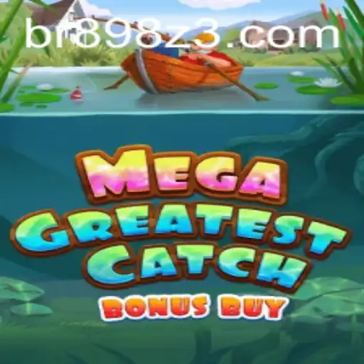 Descubra o Mundo de MegaGreatestCatchBonusBuy no BR898.com